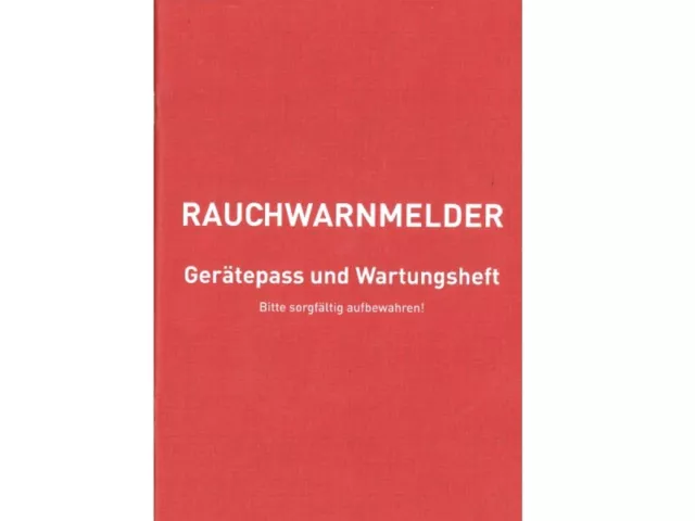 Rauchwarnmelder Gerätepass & Wartungsheft Rauchwarnmelder Gerätepass & Wartungsheft