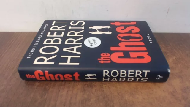 The Ghost. A Novel. (Signed), Robert Harris, Hutchinson, 2007, Ha