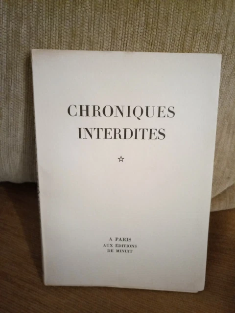 Chroniques interdites - aux édition de minuit - 1945 - Edition sur vélin