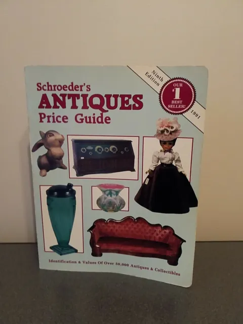 Schroeders Antiques Price Guide Ninth Edition 1991 - Collector Books 0891454322