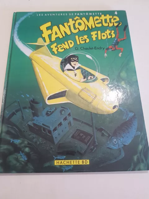 BD  LES AVENTURES DE FANTOMETTE Tome 4 : FANTOMETTE FEND LES FLOTS (E.O)