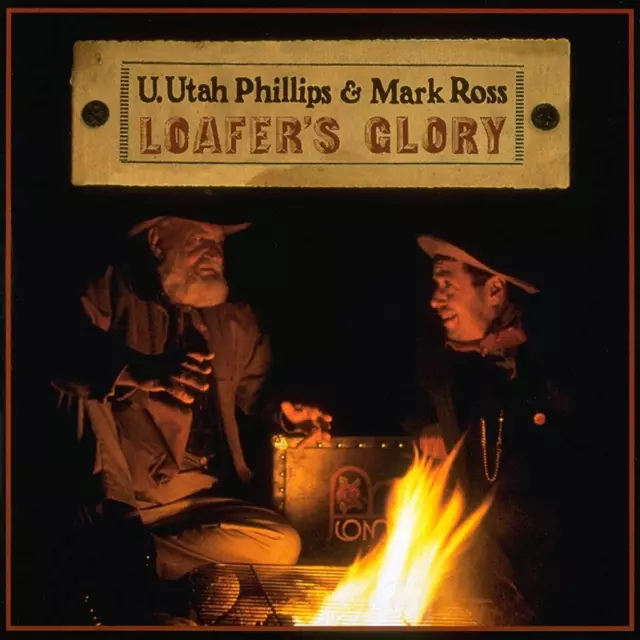 Utah Phillips and Mark Ross Loafer's Glory CD RHRCD103 NEW
