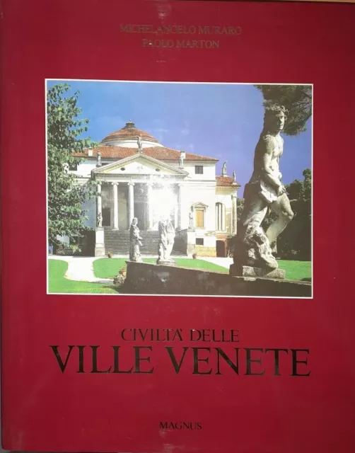 Civiltà delle ville venete. Ediz. illustrata