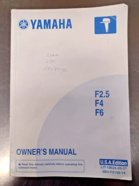 Yamaha Outboard Owner's Manual, F2.5, F4, F6, LIT-18626-09-37, July 2011