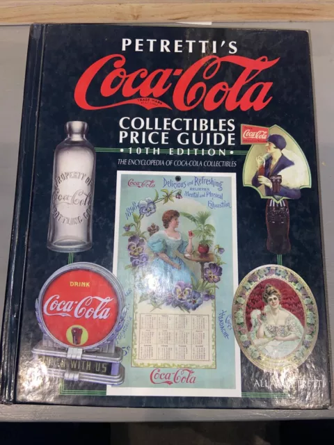 Petretti's Coca-Cola Collectibles Price Guide (Wa... by Petretti, Allan Hardback