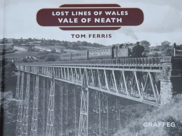 VALE OF NEATH LINES Welsh Lost Steam Railways NEW Wales Stations Locomotives