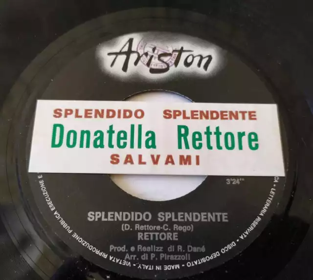 COM165 // DONATELLA RETTORE - Splendido Splendente / Salvami (VINILE 45  GIRI / 7 POLLICI)