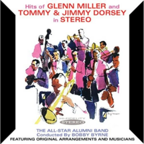 The All-Star Alumni B Hits of Glenn Miller and Tommy & Jimmy Dorsey in Ste (CD)