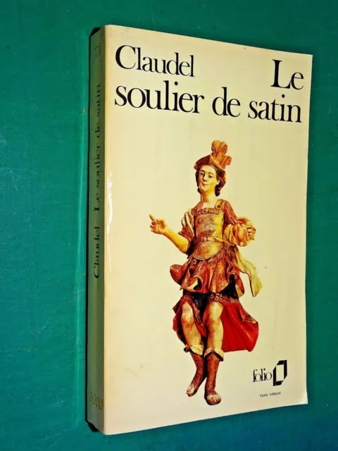 Le soulier de satin Paul CLAUDEL