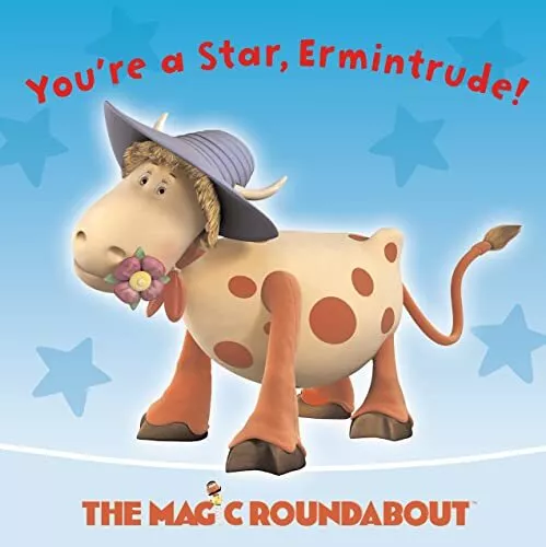 The Magic Roundabout �" You�"re a Star, Ermintrude!: Picture Stor... Paperback