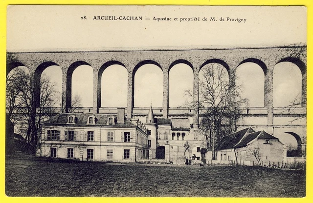 cpa 94 - ARCUEIL CACHAN (Val de Marne) AQUEDUC et Propriété de M. de PROVIGNY
