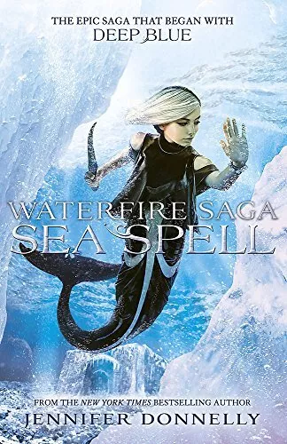 Sea Spell: Book 4 (Waterfire Saga), Donnelly, Jennifer