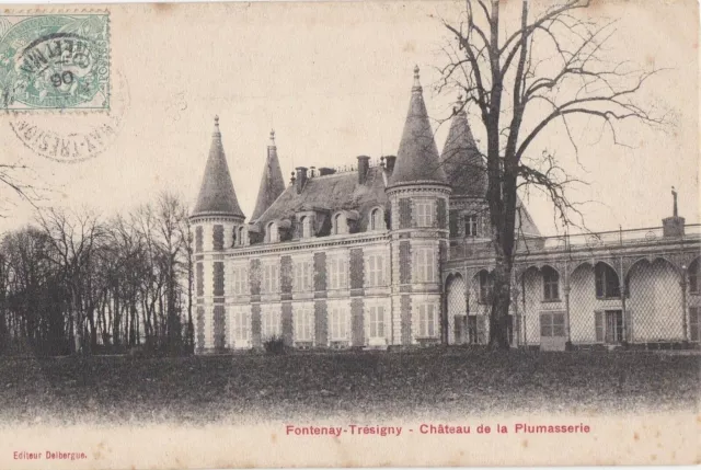 CPA 77 BRIE Env. Provins Rozay FONTENAY-TRESIGNY Château de la Plumasserie 1906