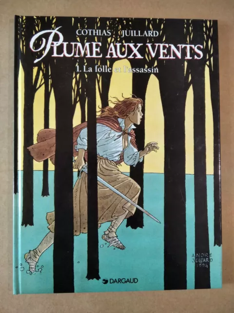 PLUMES AUX VENTS 1 , la Folle et l'Assassin ,(Cothias/Juillard ,é.o avril 1995)