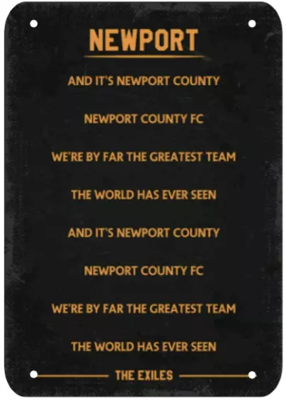 Newport County The Exiles Song Chant Metal Sign Plaque