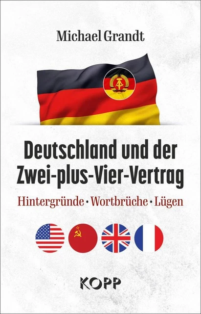 DEUTSCHLAND UND DER Zwei-plus-Vier-Vertrag - Michael Grandt