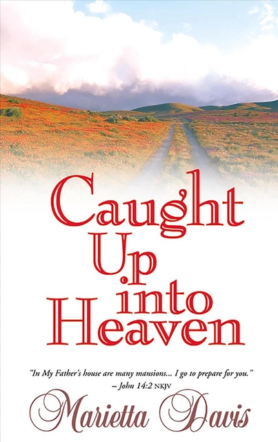 Caught up into Heaven von Marietta Davis (englisch) Taschenbuch