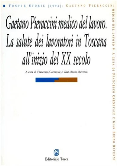 - GAETANO PIERACCINI medico del lavoro. La salute dei lavoratori in ...