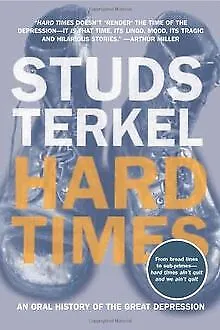 Hard Times: An Oral History of the Great Depression | Livre | état très bon