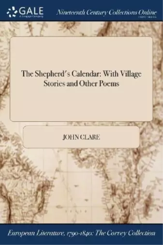 John Clare The Shepherd's Calendar (Poche)