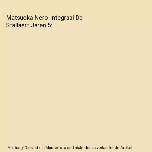 Matsuoka Nero-Integraal De Stallaert Jaren 5, Marc Sleen, Dirk Stallaert