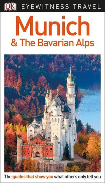 DK Eyewitness Munich and the Bavarian Alps by DK Eyewitness (English) Paperback