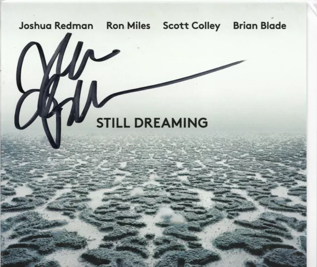 Still Dreaming * by Joshua Redman, Miles, Colley & Blade (CD, 2018)   Signed