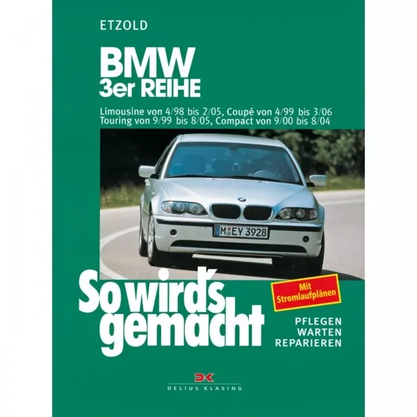 BMW 3er Reihe Compact Typ E46 2000-2004 So wirds gemacht Reparaturanleitung