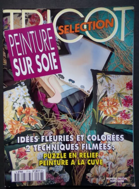 § revue PEINTURE SUR SOIE n° 77H - Editions de Saxe 1994