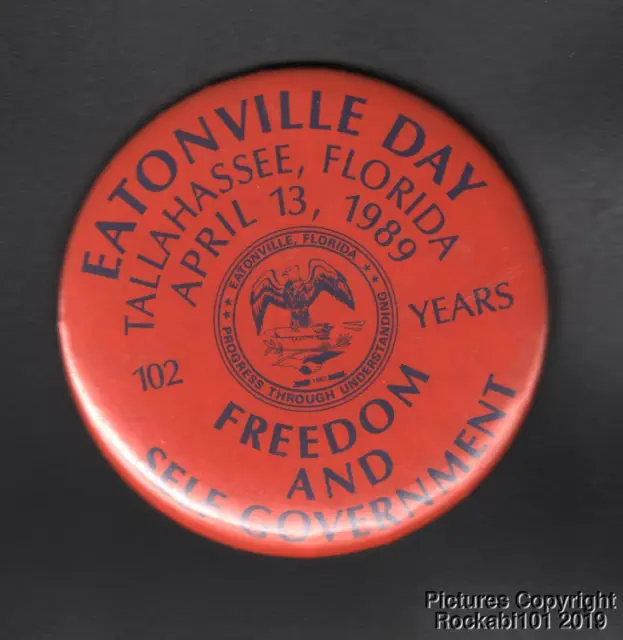 1989 Eatonville Florida 1st Black Incorporated Municipality Pin Pinback Button