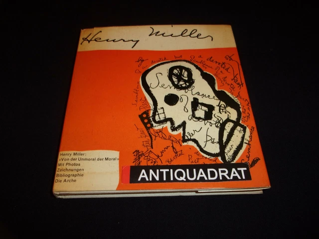1958 Henry Miller  Von der Unmoral der Moral Photos Zeichnungen Bibliographie