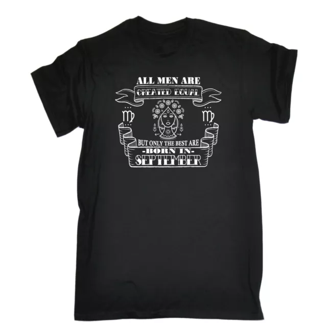 T-shirt All Men Created Equal But The Best Are Born In September compleanno Virgo