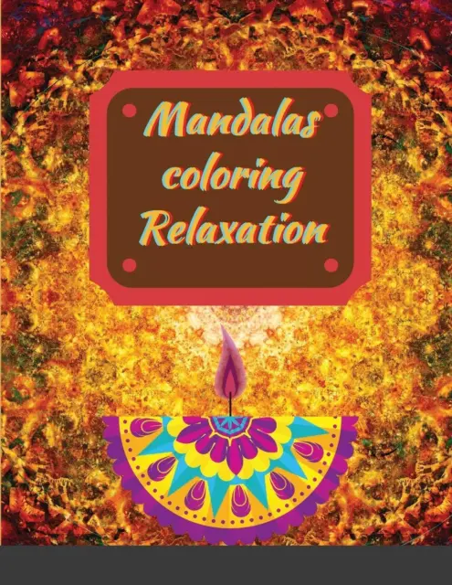 Mandalas coloring Relaxation: Meditation Designs Book Pers