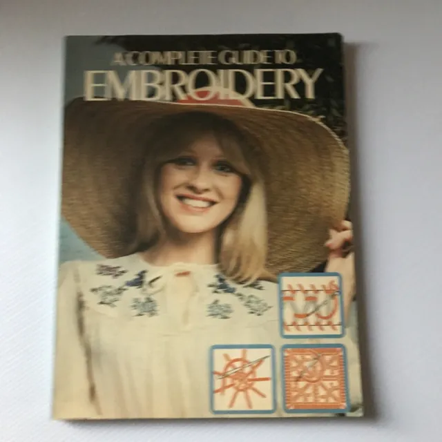 A Complete Guide to Embroidery by Pam Dawson 1976