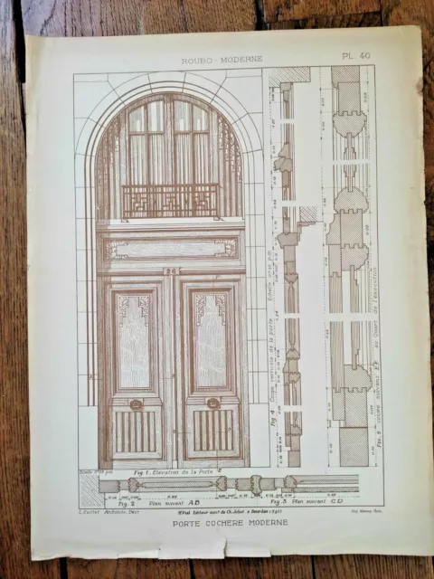 DEBUT XXème, PLANCHE ORIGINALE,"PORTE COCHERE ",ROUBO,EBENISTERIE,MENUISERIE