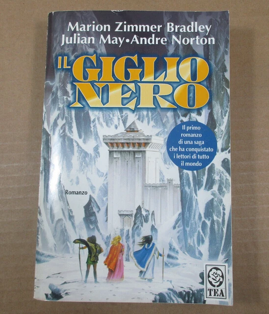ROMANZO FANTASY GIGLIO NERO Marion Zimmer Bradley ed. Tea Due 1993 EUR