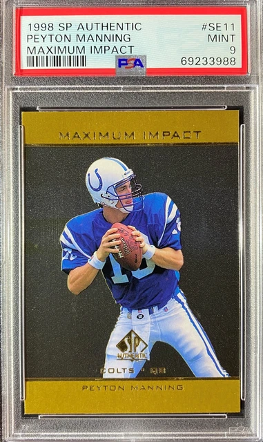 1998 Sp Authentic Peyton Manning Maximum Impact #Se11 Rookie Rc Psa 9