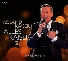 Alles Kaiser 2 (Stark wie nie) de Roland Kaiser | CD | état très bon