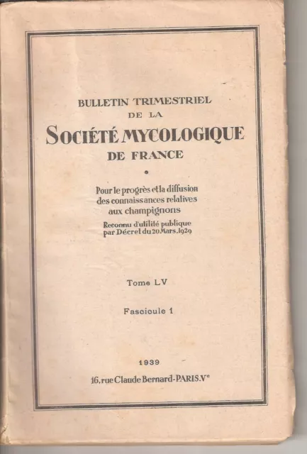 Bulletin Société Mycologique De France - Sciences - Champignons 1939