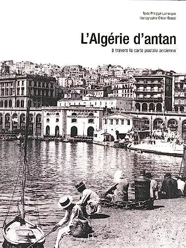 L'Algerie d'Antan a travers la carte postale ancienne