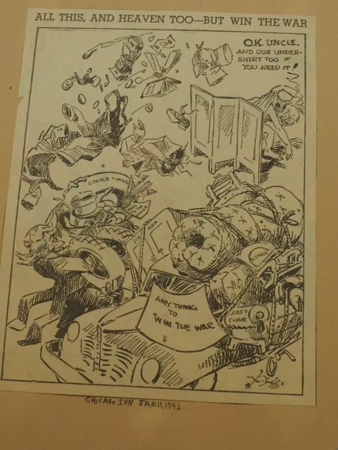 All This and Heaven Too-But Win the War (2)Chicago Sun Political Cartoon1942