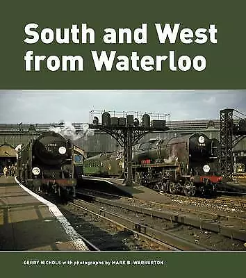 South and West from Waterloo, New, Warburton, Mark B Book