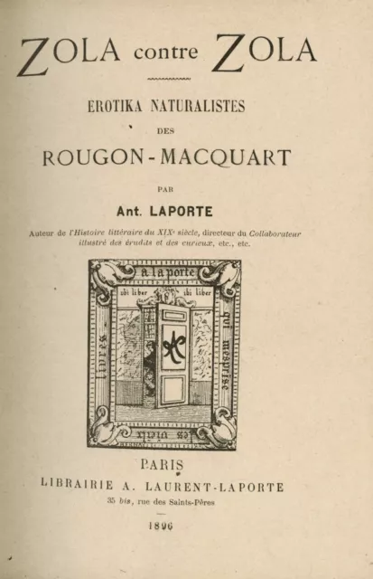 1896 Antoine Laporte ZOLA contre ZOLA Erotika naturalistes naturalisme EO rare