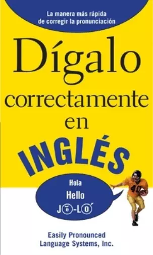 EPLS DIGALO CORRECTAMENTE EN INGLES (Paperback) Say It Right! Series