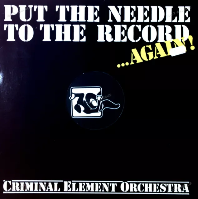 Criminal Element Orchestra - Put The Needle To The Record Maxi 1987 '