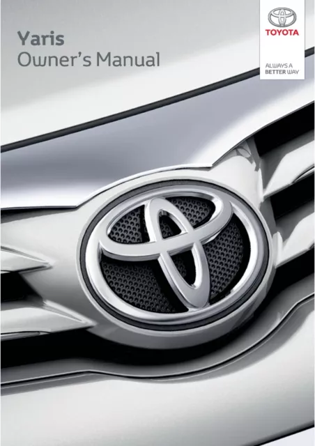 TOYOTA YARIS OWNERS MANUAL HANDBOOK ALL YEARS New Print FREE POSTAGE