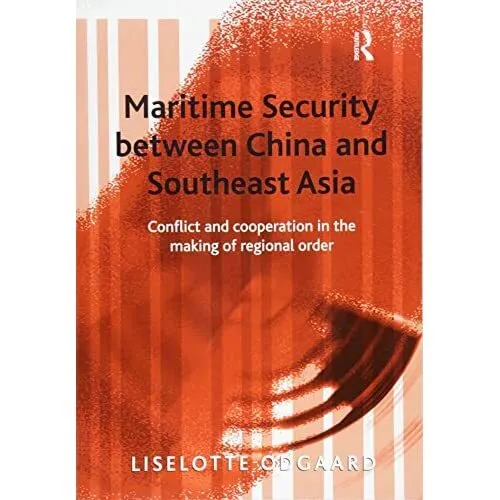 Maritime Security between China and Southeast Asia: Con - Paperback NEW Allon J.