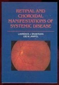 RETINAL AND CHOROIDAL MANIFESTATIONS OF SYSTEMIC DISEASE By American ...