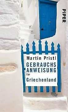 Gebrauchsanweisung für Griechenland: Überarbeitete ... | Buch | Zustand sehr gut