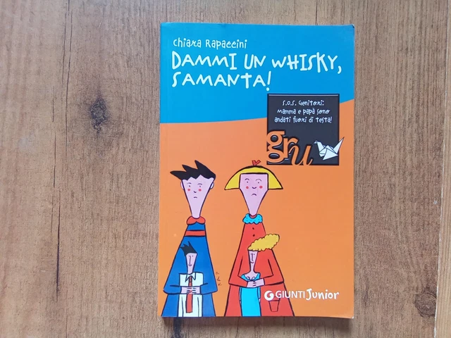 Chiara Rapaccini - Dammi Un Whisky,  Samanta - 2011 Giunti